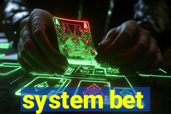 system bet