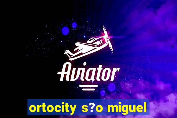 ortocity s?o miguel