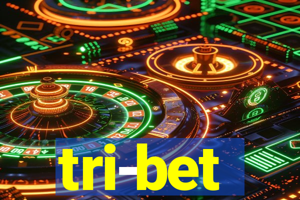 tri-bet