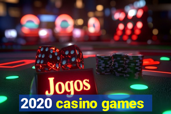 2020 casino games