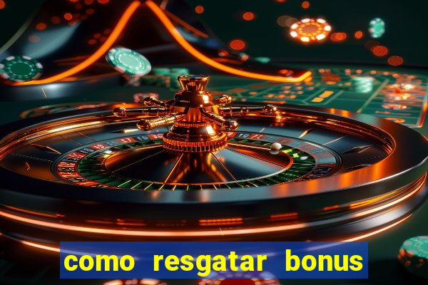 como resgatar bonus vai de bet