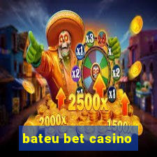 bateu bet casino