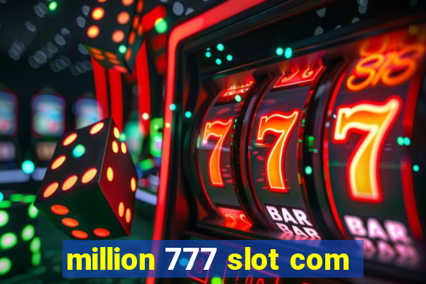 million 777 slot com