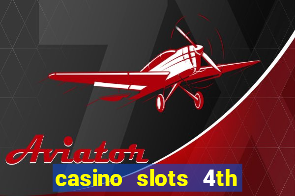 casino slots 4th of july