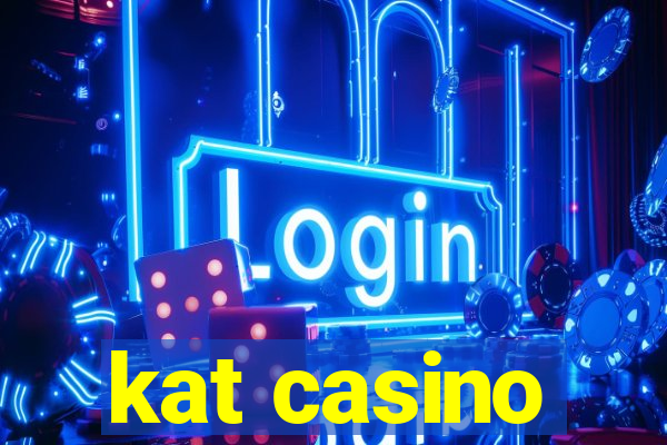 kat casino