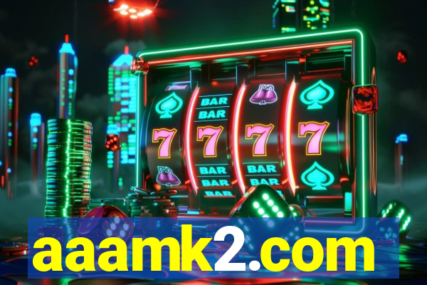 aaamk2.com