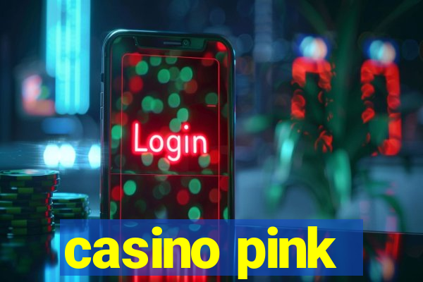 casino pink