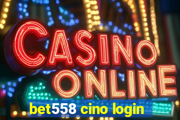 bet558 cino login