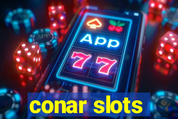 conar slots