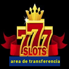 area de transferencia