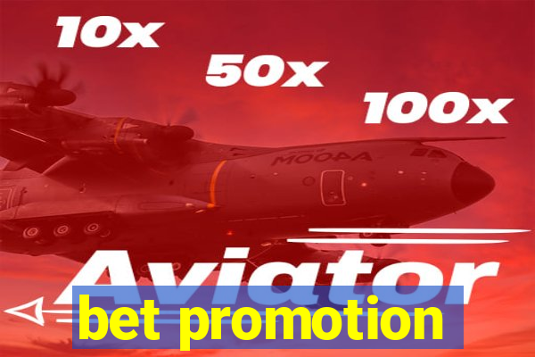 bet promotion