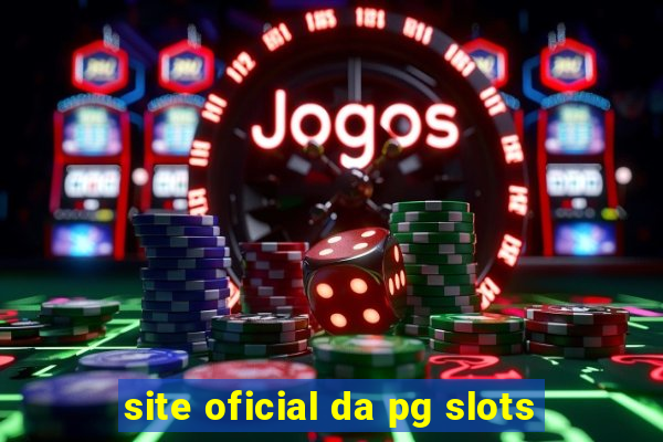 site oficial da pg slots