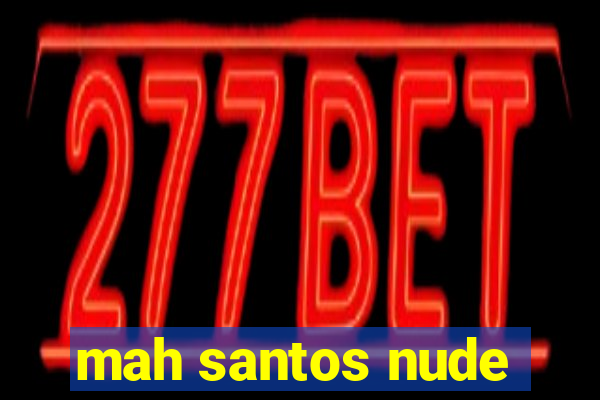 mah santos nude