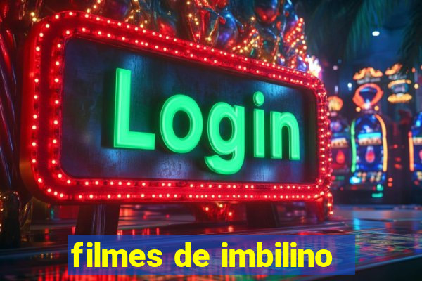 filmes de imbilino