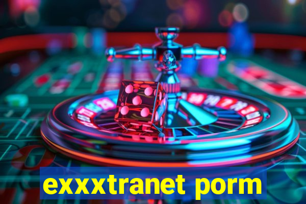 exxxtranet porm