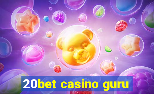 20bet casino guru