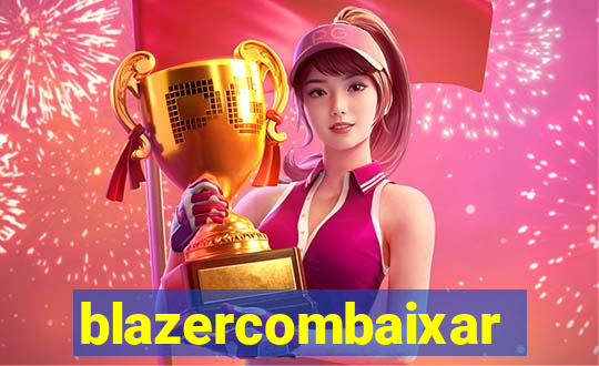 blazercombaixar