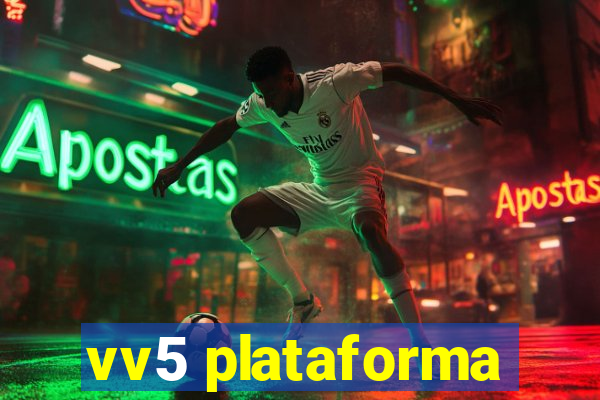 vv5 plataforma