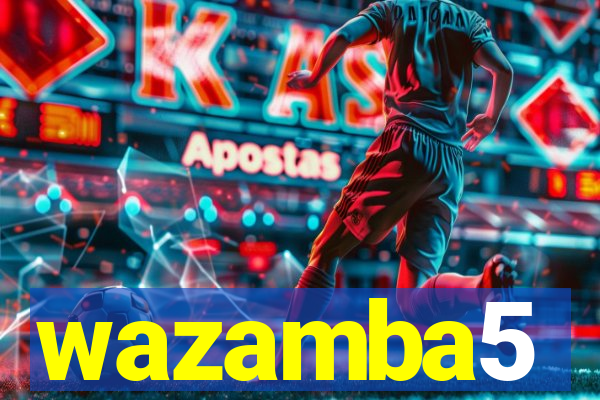 wazamba5