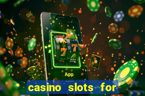 casino slots for real money