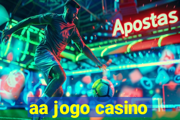 aa jogo casino