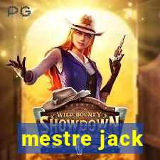 mestre jack