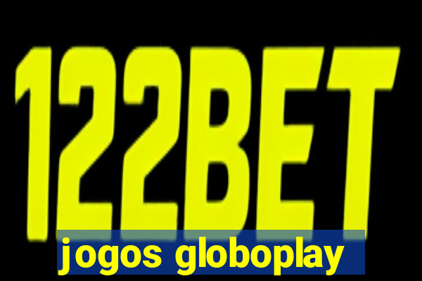 jogos globoplay