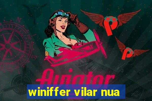 winiffer vilar nua