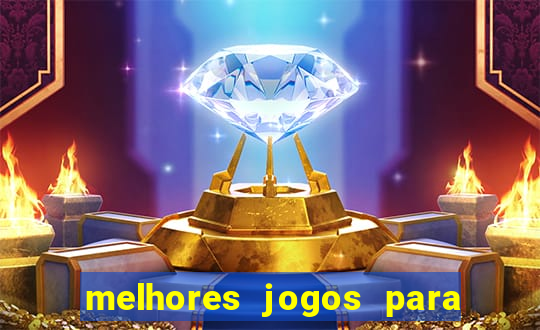 melhores jogos para o android