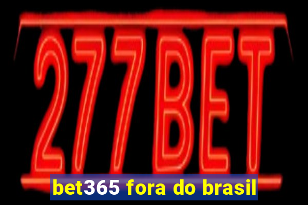 bet365 fora do brasil