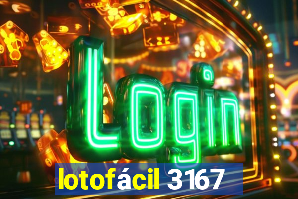 lotofácil 3167