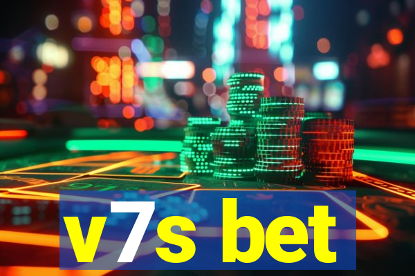 v7s bet