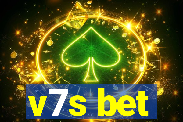 v7s bet