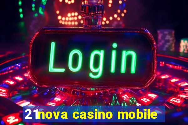 21nova casino mobile