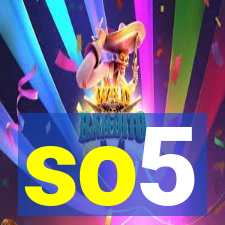 so5