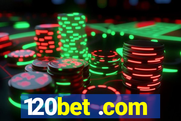 120bet .com