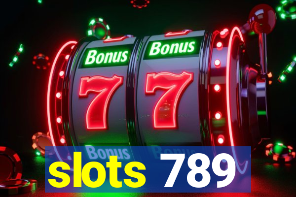 slots 789