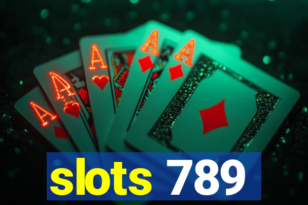 slots 789