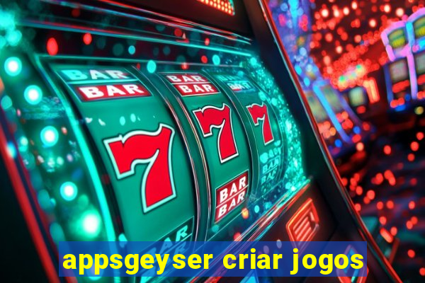 appsgeyser criar jogos