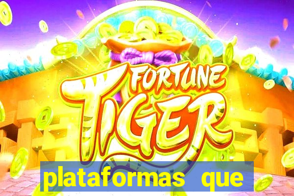 plataformas que est?o pagando fortune tiger