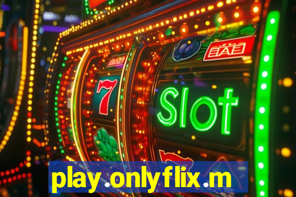 play.onlyflix.me