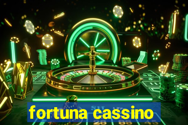 fortuna cassino