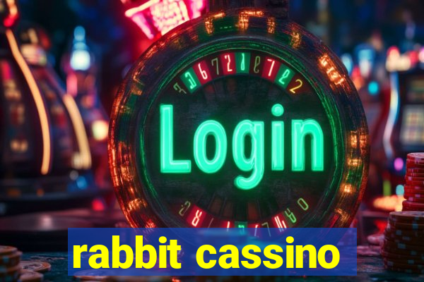 rabbit cassino