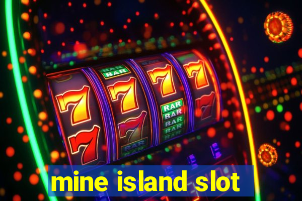 mine island slot