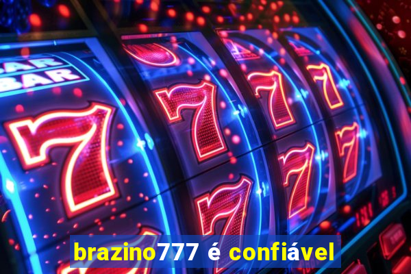 brazino777 é confiável