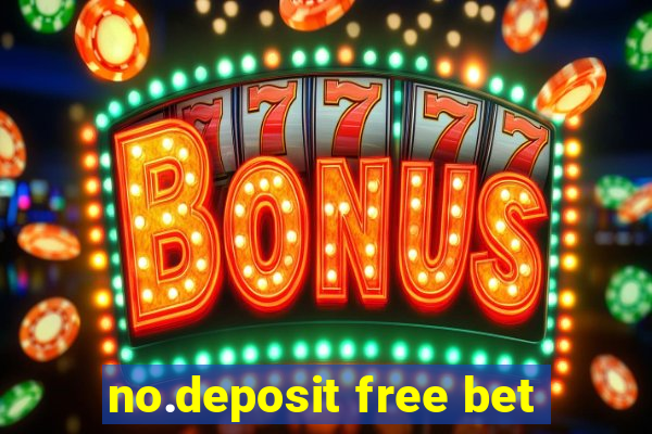 no.deposit free bet