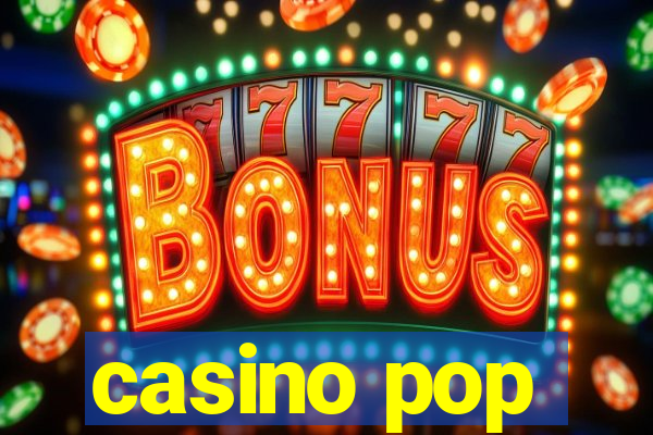 casino pop