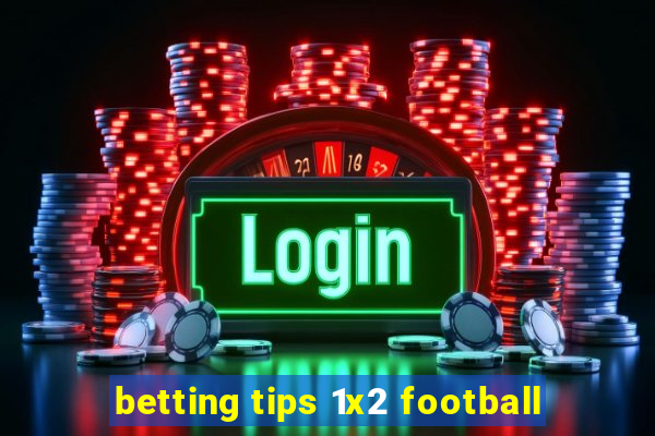 betting tips 1x2 football