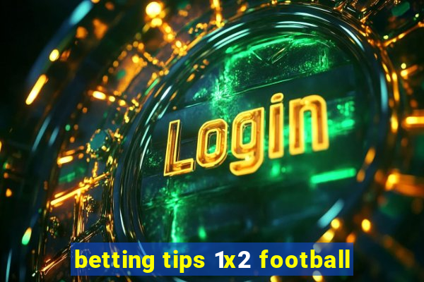 betting tips 1x2 football