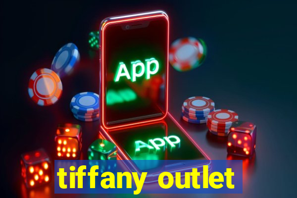 tiffany outlet